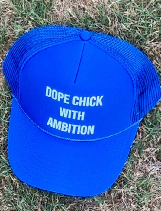 DCWA ( Dope Chick With Ambition ) Trucker Hat
