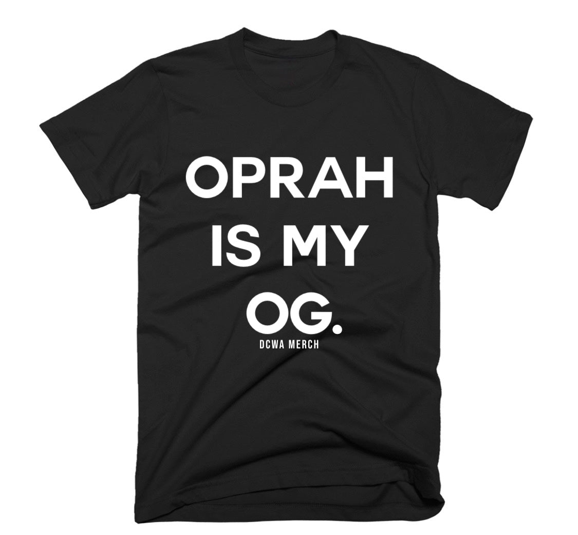 " Oprah Is My OG " Homage Tee