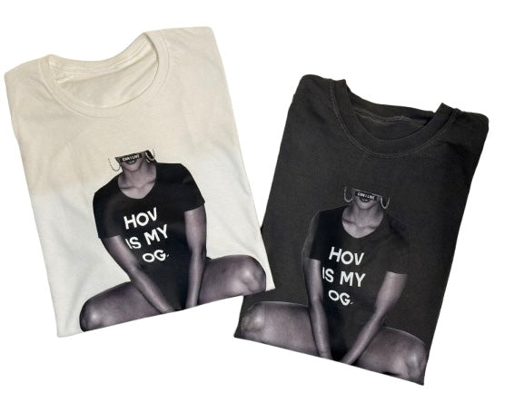 " HOV IS MY OG " Photo Tee