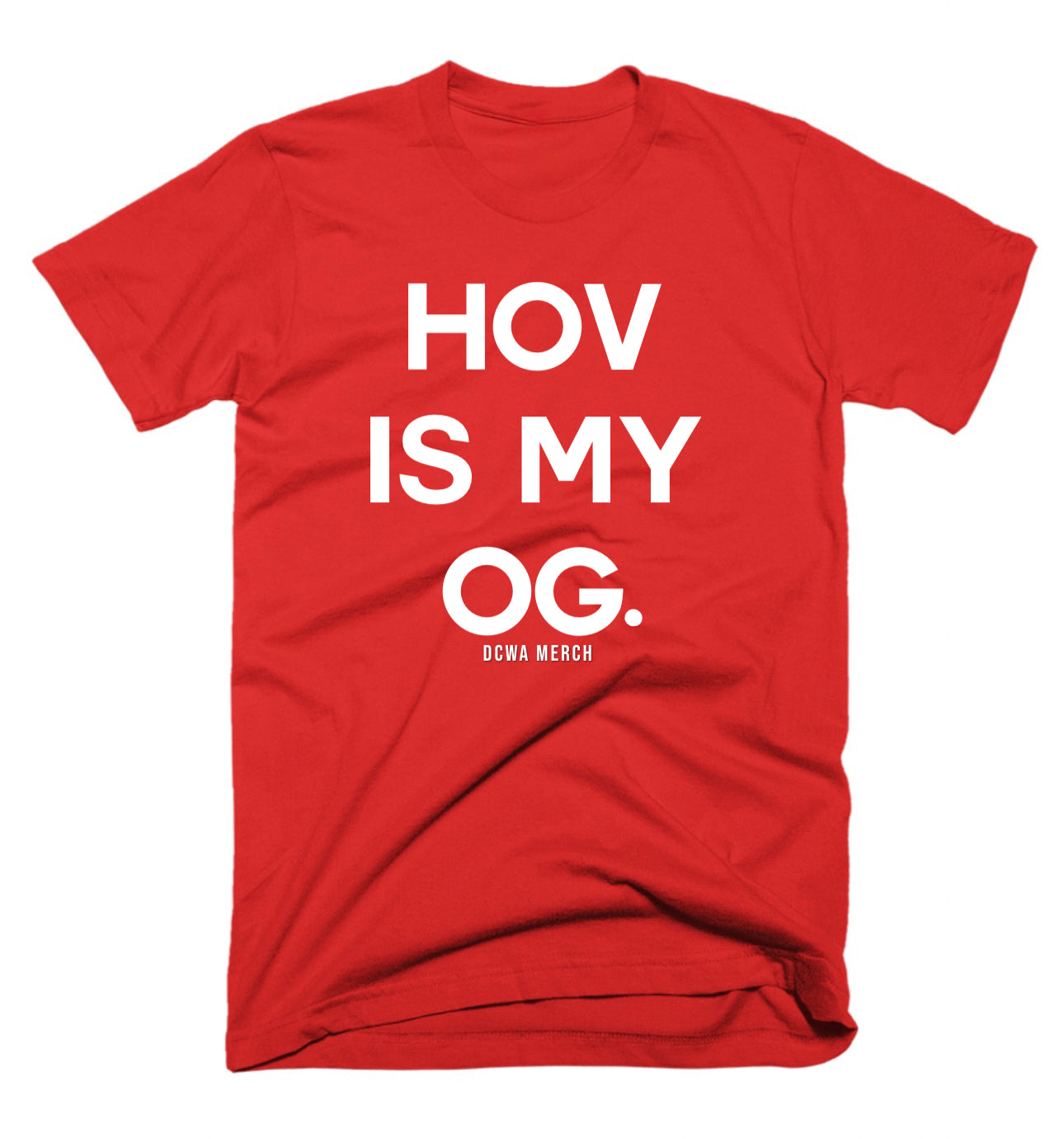 " HOV Is My OG " Homage Tee