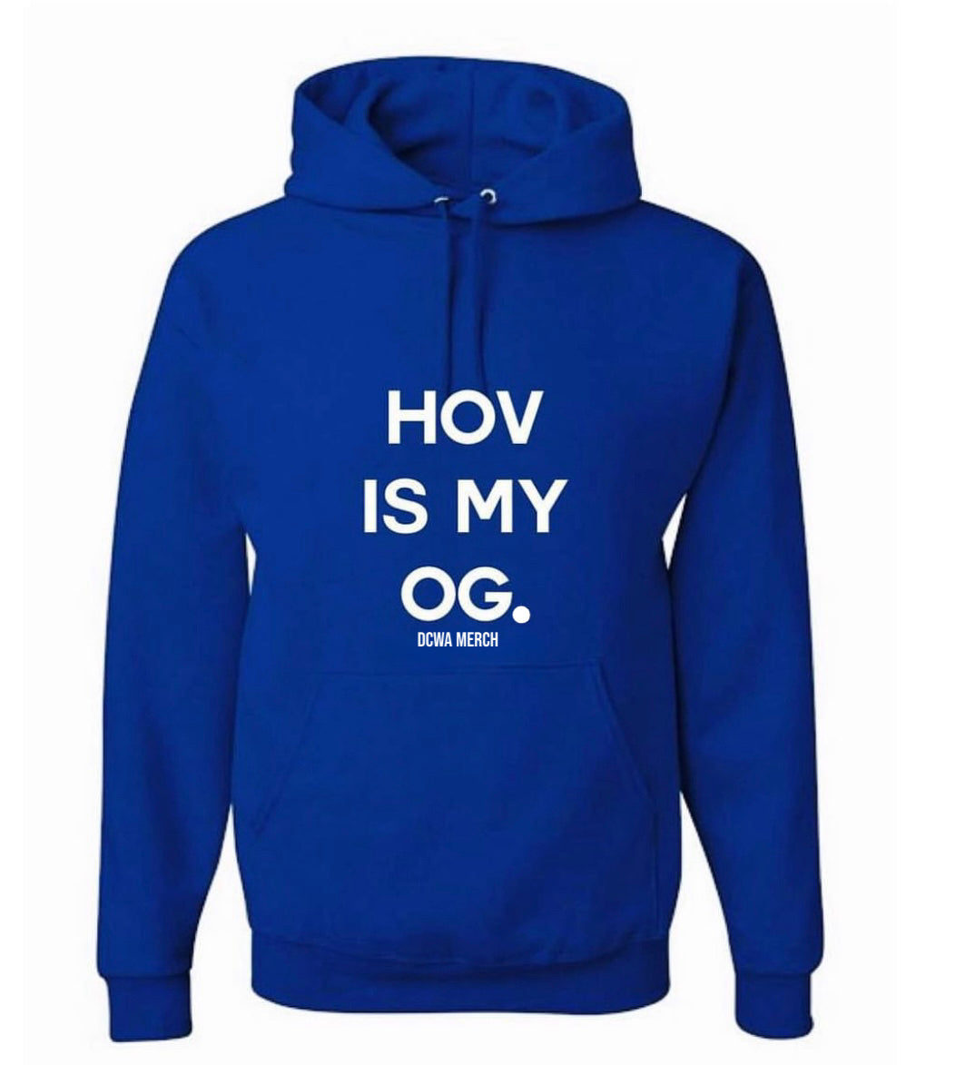 " HOV Is My OG " Homage Hoodie
