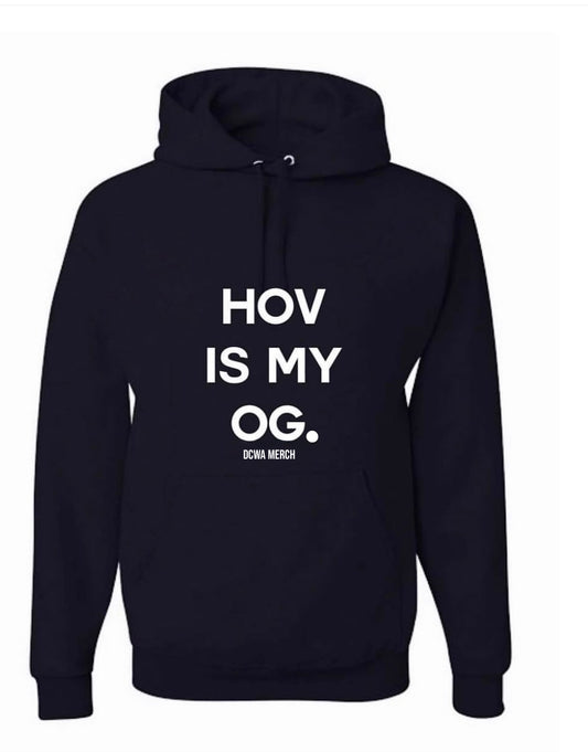 " HOV Is My OG " Homage Hoodie