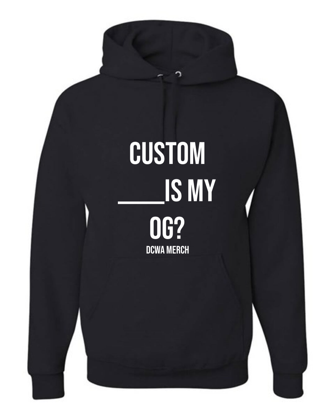 Custom Order- Who's Your OG?